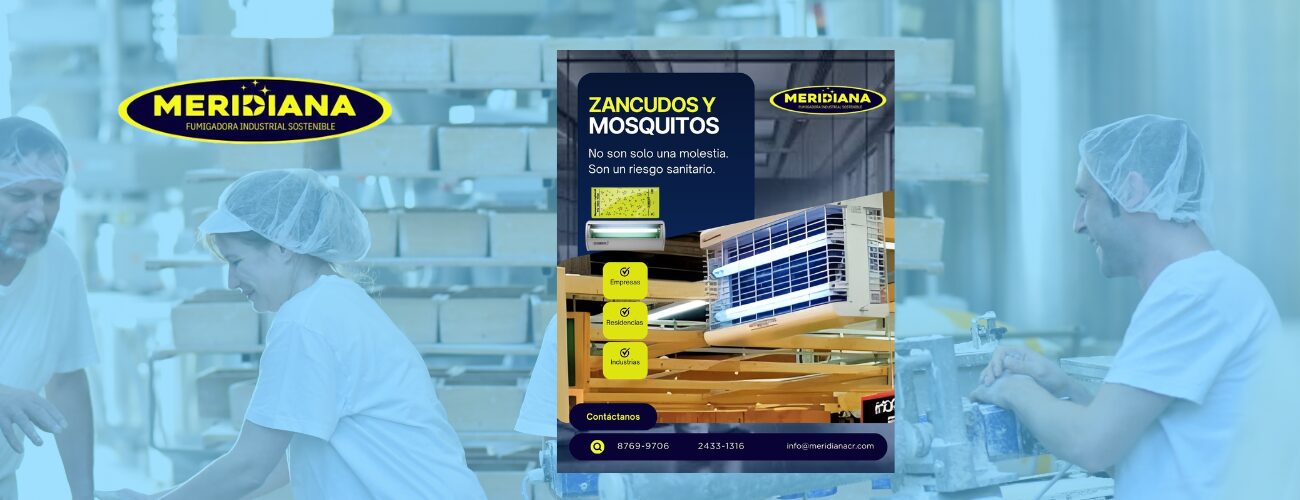 Los mosquitos y zancudos, Cómo la Tecnología de Meridiana Protege tu Industria